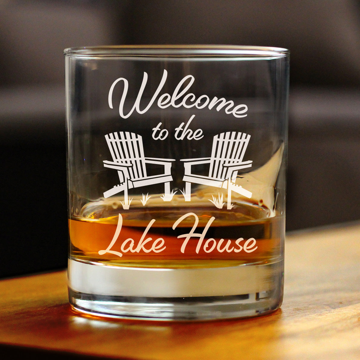 Welcome To The Lake House Whiskey Rocks Glass